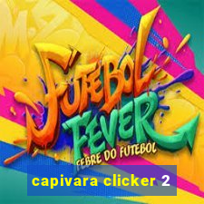 capivara clicker 2